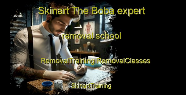 Skinart The Boba expert removal school | #RemovalTraining #RemovalClasses #SkinartTraining-Vietnam