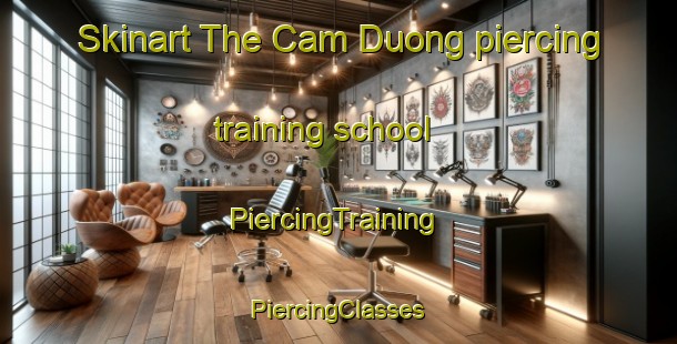 Skinart The Cam Duong piercing training school | #PiercingTraining #PiercingClasses #SkinartTraining-Vietnam