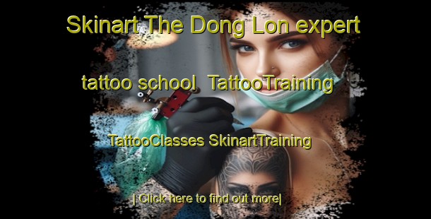 Skinart The Dong Lon expert tattoo school | #TattooTraining #TattooClasses #SkinartTraining-Vietnam