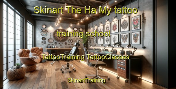 Skinart The Ha My tattoo training school | #TattooTraining #TattooClasses #SkinartTraining-Vietnam