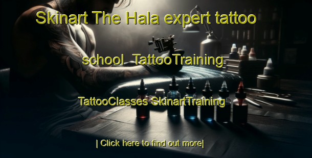 Skinart The Hala expert tattoo school | #TattooTraining #TattooClasses #SkinartTraining-Vietnam