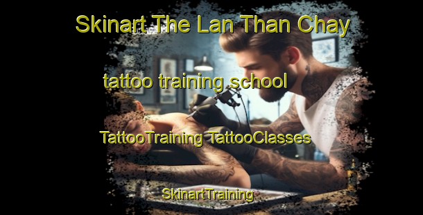 Skinart The Lan Than Chay tattoo training school | #TattooTraining #TattooClasses #SkinartTraining-Vietnam