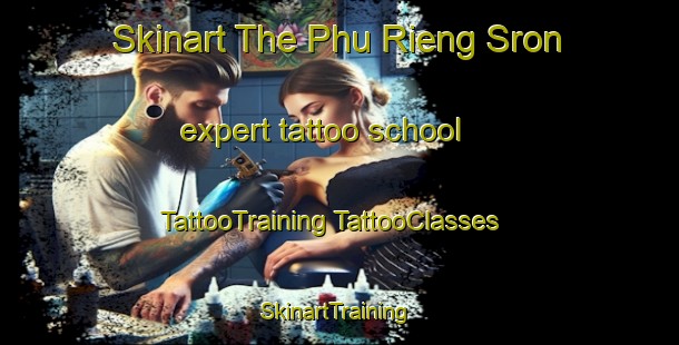 Skinart The Phu Rieng Sron expert tattoo school | #TattooTraining #TattooClasses #SkinartTraining-Vietnam