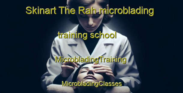 Skinart The Rah microblading training school | #MicrobladingTraining #MicrobladingClasses #SkinartTraining-Vietnam