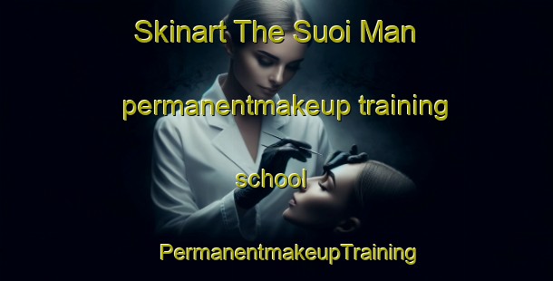 Skinart The Suoi Man permanentmakeup training school | #PermanentmakeupTraining #PermanentmakeupClasses #SkinartTraining-Vietnam