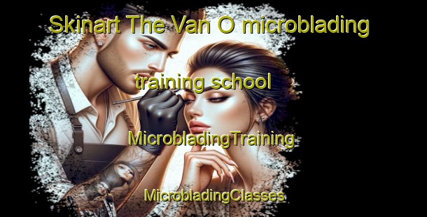 Skinart The Van O microblading training school | #MicrobladingTraining #MicrobladingClasses #SkinartTraining-Vietnam