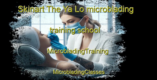 Skinart The Ya Lo microblading training school | #MicrobladingTraining #MicrobladingClasses #SkinartTraining-Vietnam