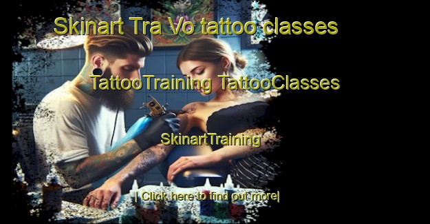 Skinart Tra Vo tattoo classes | #TattooTraining #TattooClasses #SkinartTraining-Vietnam