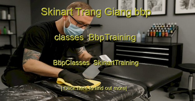 Skinart Trang Giang bbp classes | BbpTraining | BbpClasses | SkinartTraining-Vietnam