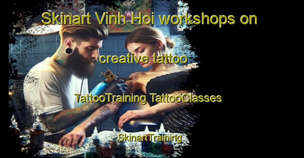 Skinart Vinh Hoi workshops on creative tattoo | #TattooTraining #TattooClasses #SkinartTraining-Vietnam