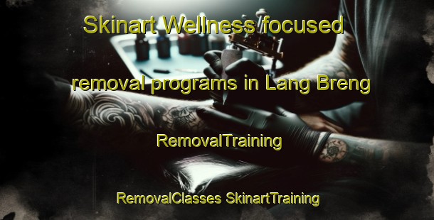 Skinart Wellness-focused removal programs in Lang Breng | #RemovalTraining #RemovalClasses #SkinartTraining-Vietnam