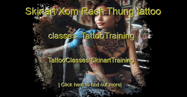 Skinart Xom Rach Thung tattoo classes | #TattooTraining #TattooClasses #SkinartTraining-Vietnam